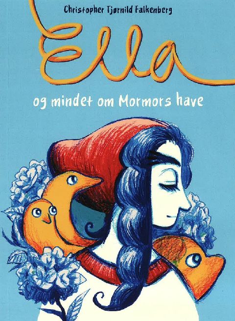 Ella og mindet om mormors have