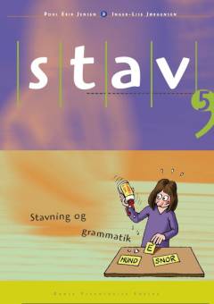 Stav 5 : stavning og grammatik for 5. klasse -- Facit og løsningsforslag med kommentarer