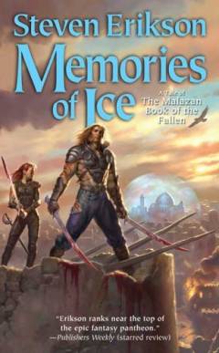 Memories of ice : book three of the Malazan book of the fallen