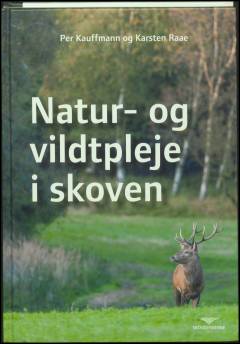 Natur- og vildtpleje i skoven
