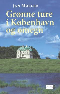 Grønne ture i København og omegn