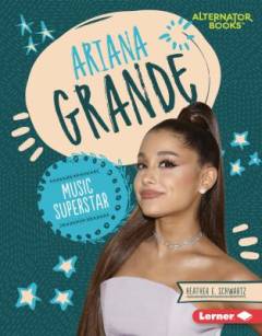 Ariana Grande : music superstar