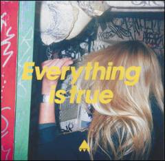 Everything is true