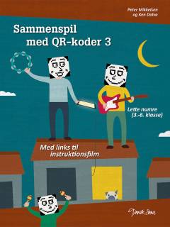 Sammenspil med QR-koder 3 : lette numre (3.-6. klasse) - med links til instruktionsfilm