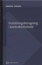 Erstatningsberegning i kontraktsforhold : et bidrag til undersøgelsen af de i dansk ret gældende principper for erstatningsberegning i kontraktsforhold med særligt henblik på ikke-opfyldelse af aftaler om køb, leje og enterprise