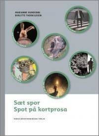 Sæt spor - spot på kortprosa