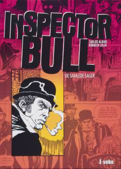 Inspector Bull : de samlede sager