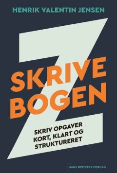 Z-skrivebogen : skriv opgaver kort, klart og struktureret