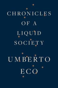 Chronicles of a liquid society