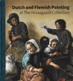 Dutch and Flemish painting at the Nivaagaard Collection