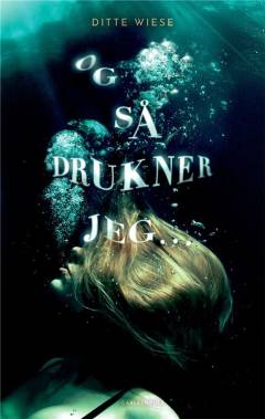 Og så drukner jeg -