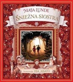 Śnieżna siostra : opowieść świąteczna