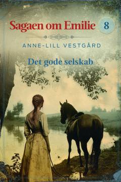 Sagaen om Emilie - det gode selskab
