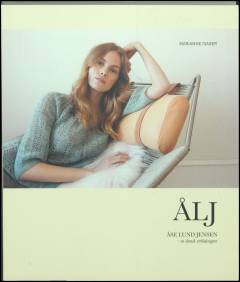 ÅLJ : Åse Lund Jensen - en dansk strikdesigner