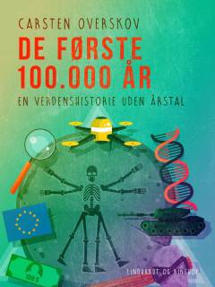 De første 100.000 år - : en verdenshistorie uden årstal