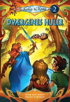 Katla & Knøs. Bind 2 : Dværgenes huler