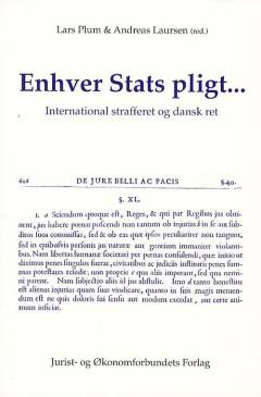 Enhver stats pligt : international strafferet og dansk ret