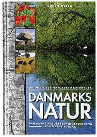 Danmarks natur : guide til 166 naturseværdigheder