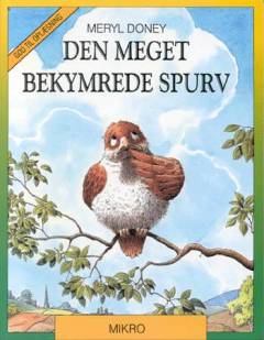 Den meget bekymrede spurv