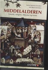 Middelalderen : historie, religion, litteratur og kunst