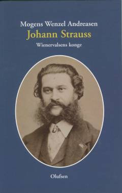 Johann Strauss : wienervalsens konge