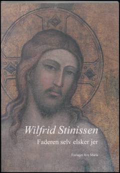 Faderen selv elsker jer
