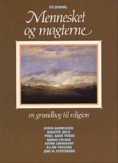 Mennesket og magterne. En grundbog til religion