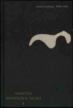 Samlede fortællinger. Bind 1 : 1898-1908