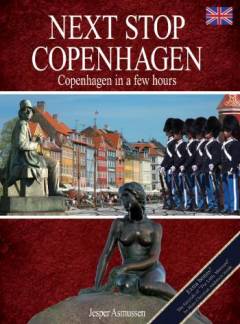 Next stop Copenhagen : Copenhagen in a few hours
