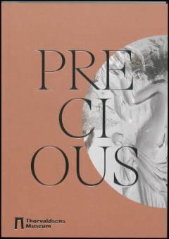 Precious : Thorvaldsen's collection of carved gems from antiquity