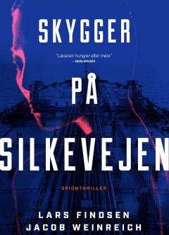 Skygger på Silkevejen : spionthriller