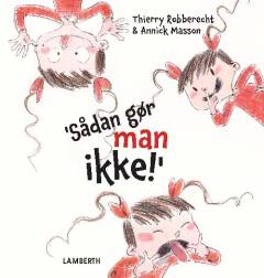 Sådan gør man ikke!