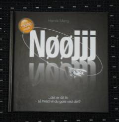 Nøøjjj : det er dit liv - så hvad vil du gøre ved det?