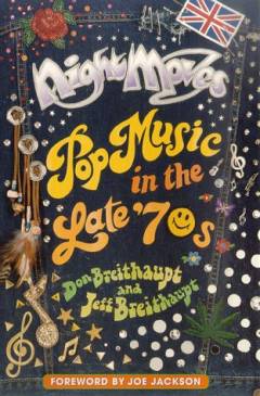 Night moves : pop music in the late '70s