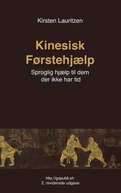 Kinesisk førstehjælp : sproglig hjælp til dem der ikke har tid