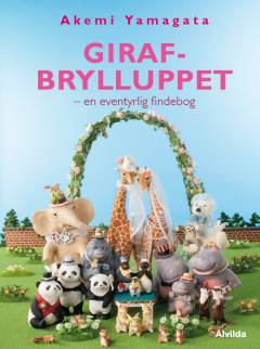Girafbrylluppet : en eventyrlig findebog
