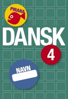 Dansk 4 - pirana