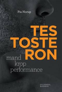 Testosteron : mand krop performance