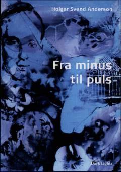 Fra minus til puls : digte