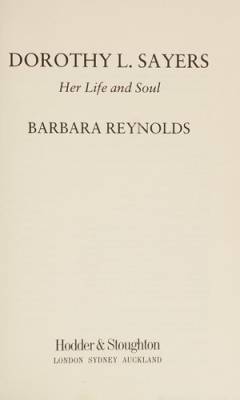 Dorothy L. Sayers : her life and soul