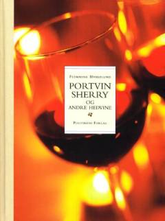 Portvin, sherry og andre hedvine