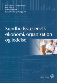 Sundhedsvæsenets økonomi, organisation og ledelse
