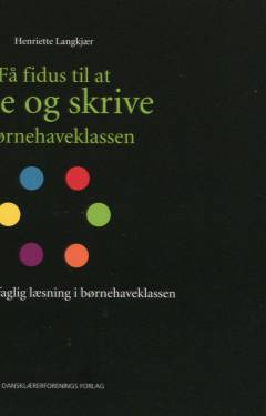Opdagende faglig læsning i børnehaveklassen