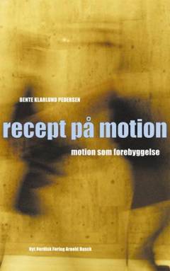 Recept på motion : motion som forebyggelse