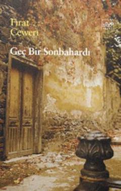 Geç bir sonbahardı