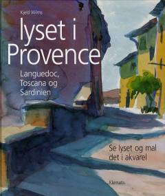 Lyset i Provence, Languedoc, Toscana og Sardinien