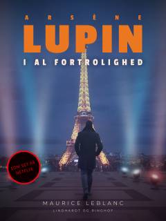 Arsène Lupin - i al fortrolighed