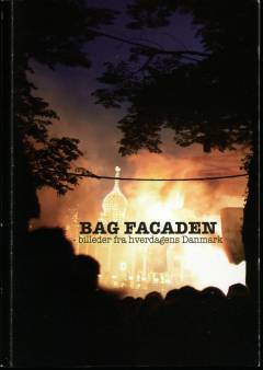 Bag facaden : billeder fra hverdagens Danmark