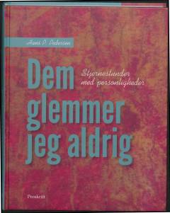 Dem glemmer jeg aldrig : stjernestunder med personligheder