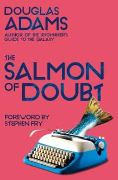 The salmon of doubt